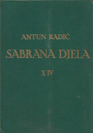 antun radić: sabrana djela xiv