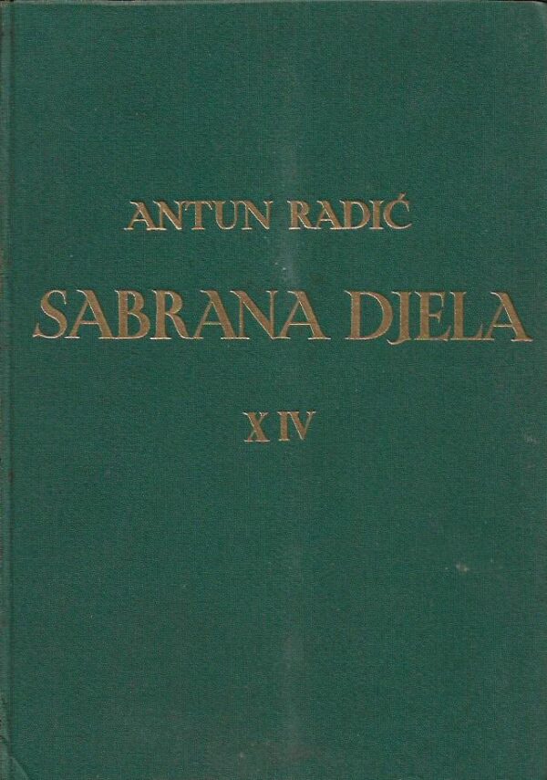 antun radić: sabrana djela xiv