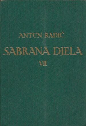 antun radić: sabrana djela vii