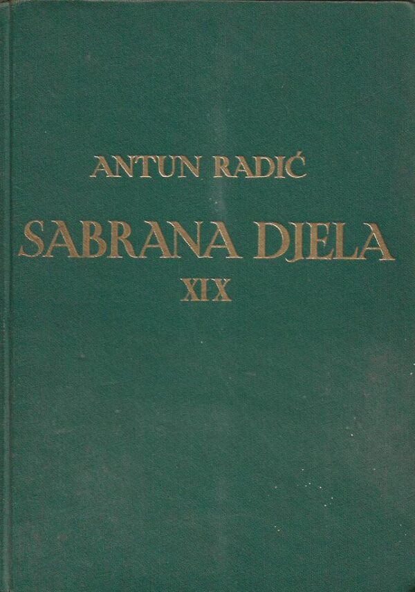 antun radić: sabrana djela xix