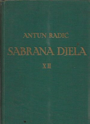 antun radić: sabrana djela xii