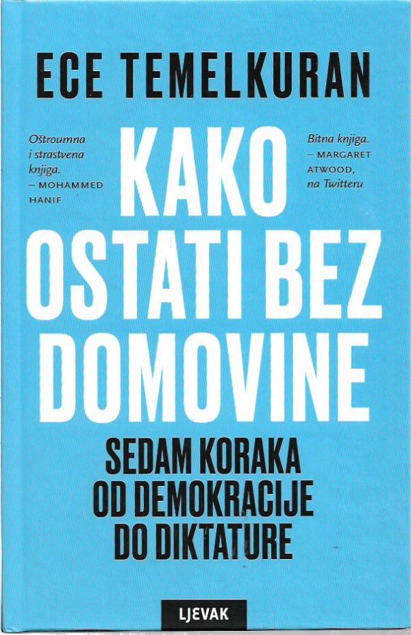 ece temelkuran: kako ostati bez domovine, sedam koraka od demokracije do diktature