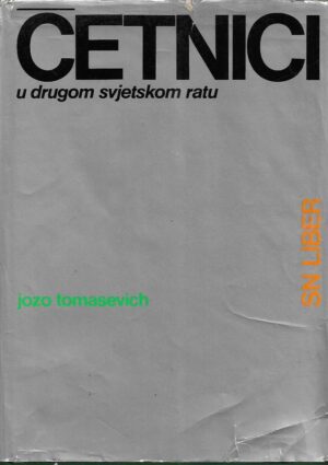 jozo tomasevich: Četnici u drugom svjetskom ratu