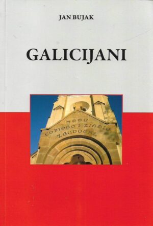 jan bujak: galicijani