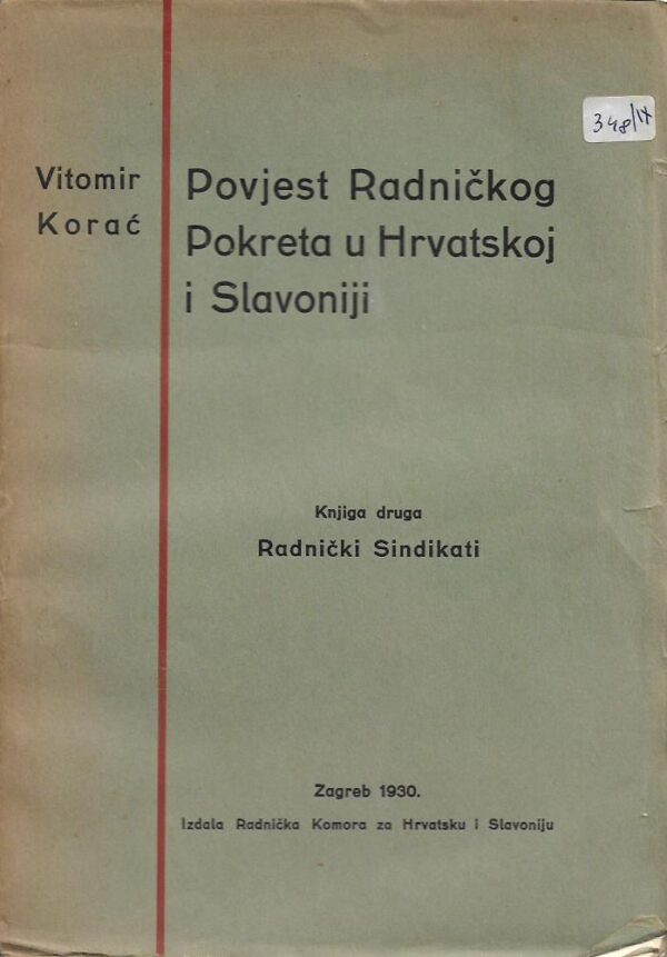 vitomir korać: povjest radničkog pokreta u hrvatskoj i slavoniji (1-2)