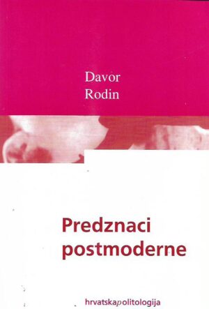 davor rodin: predznaci postmoderne