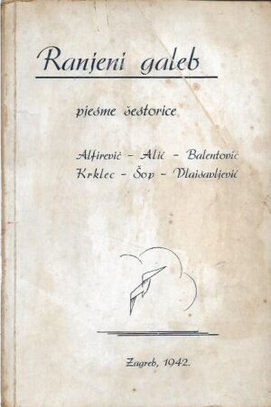 ranjeni galeb, pjesme šestorice: alfirević - alić - balentović - krklec - Šop - vlaisavljević (potpis autora saliha alića)