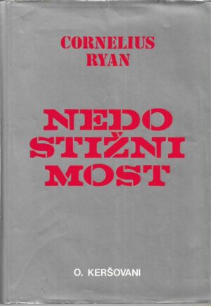 cornelius ryan: nedostižni most