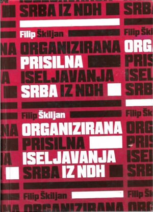 filip Škiljan: organizirana prisilna iseljavanja srba iz ndh