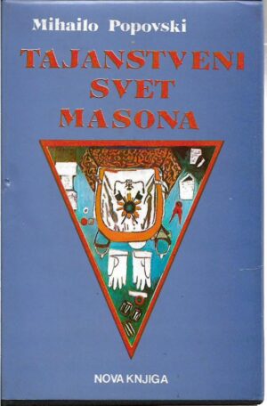 mihailo popovski: tajanstveni svet masona