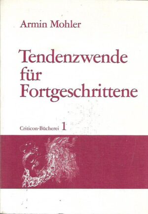 armin mohler: tendenzwende für fortgeschrittene