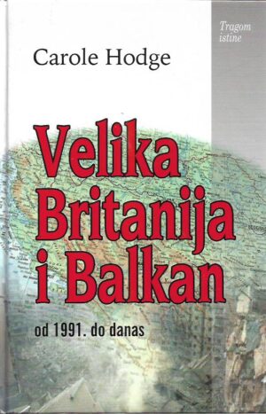 carol hodge: velika britanija i balkan