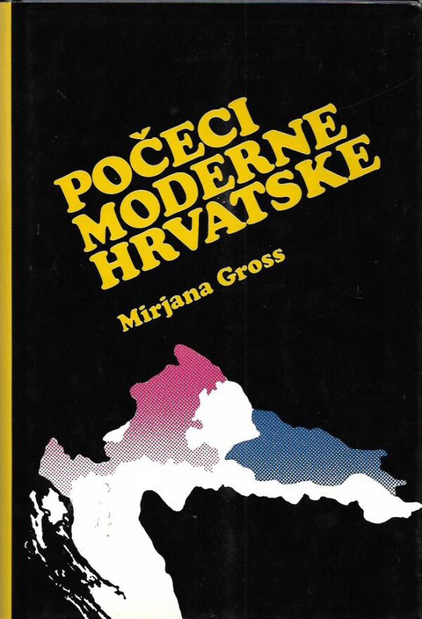 mirjana gross: počeci moderne hrvatske