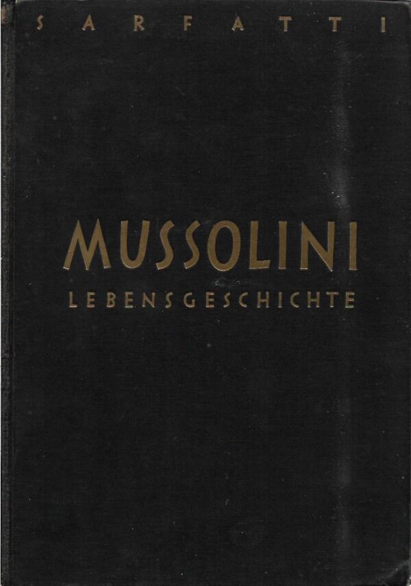 margherita g. sarfatti: mussolini, lebensgeschichte