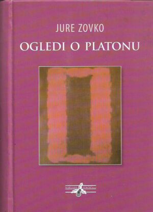 jure zovko: ogledi o platonu