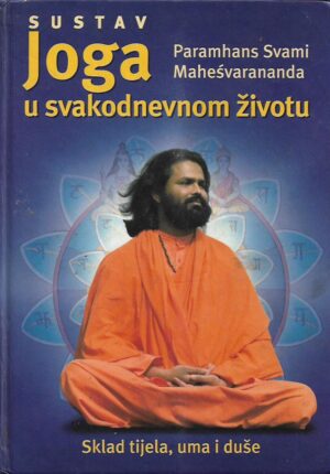 paramhans svami mahesvarananda: sustav joga u svakodnevnom životu