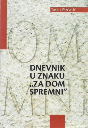 josip pečarić: dnevnik u znaku "za dom spremni"