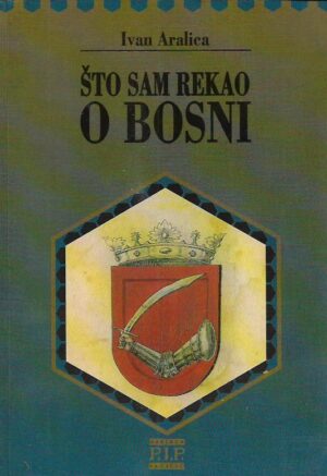 ivan aralica: Što sam rekao o bosni