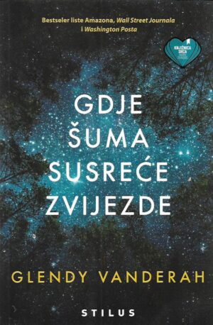 glendy vanderah: gdje šuma susreće zvijezde