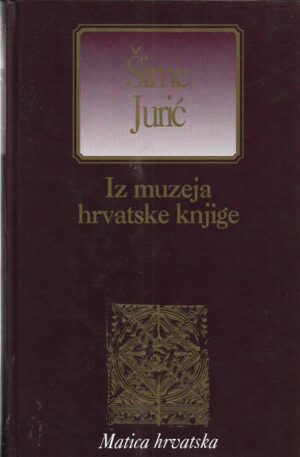 Šime jurić: iz muzeja hrvatske knjige