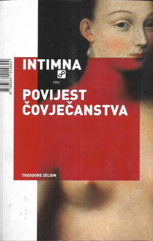 theodore zeldin: intimna povijest čovječanstva