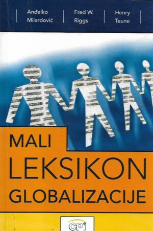 anđelko milardović, fred w. riggs, henry teune: mali leksikon globalizacije