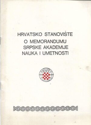 hrvatsko stanovište o memorandumu srpske akademije nauka i umetnosti