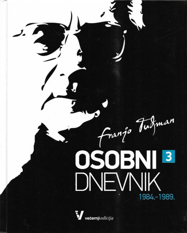 ankica tuđman (prir.): franjo tuđman - osobni dnevnik  i-iii