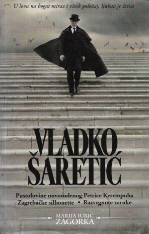 marija jurić zagorka: vladko Šaretić