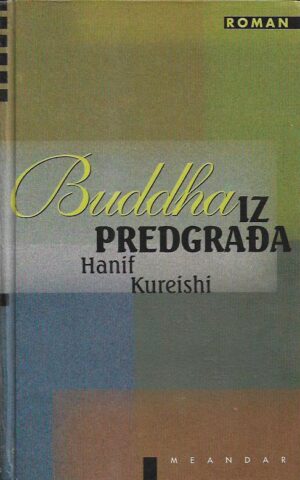 hanif kureishi: buddha iz predgrađa