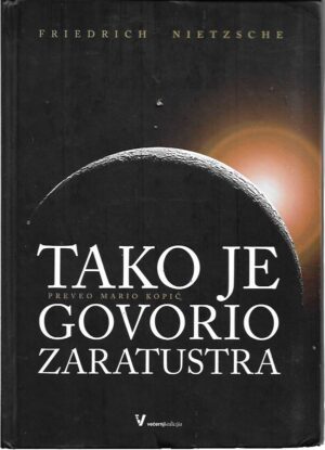 friedrich nietzsche: tako je govorio zaratustra