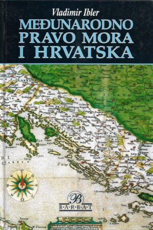 vladimir ibler: međunarodno pravo mora i hrvatska