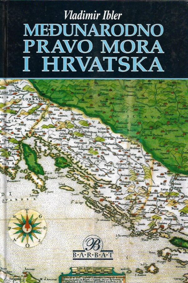 vladimir ibler: međunarodno pravo mora i hrvatska