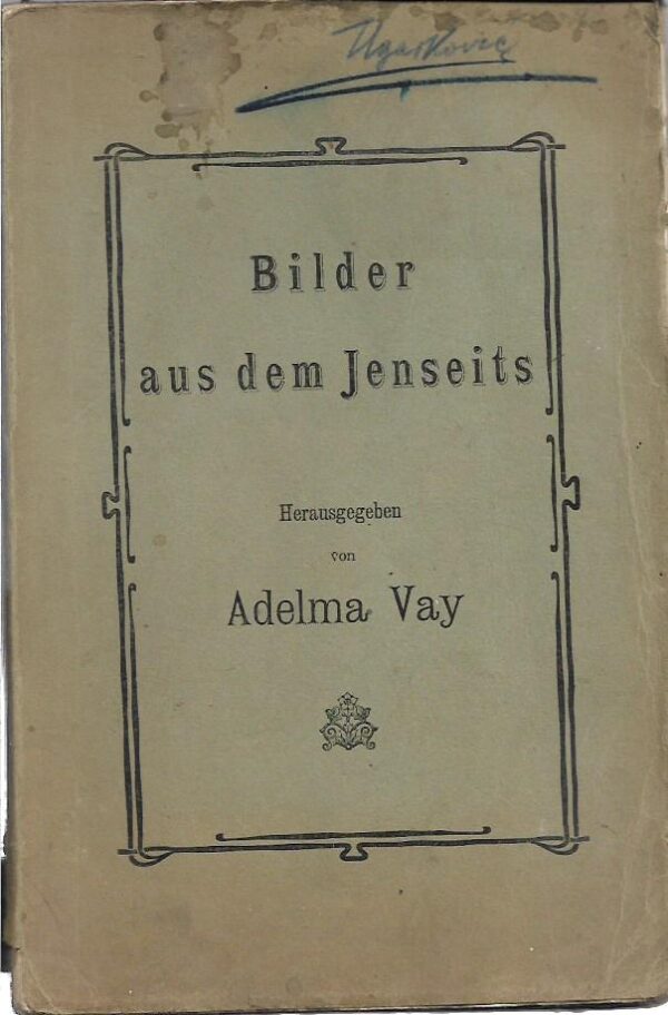 adelma vay (ur.): bilder aus dem jenseits