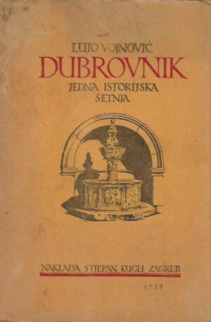 lujo vojnović: dubrovnik, jedna istorijska šetnja