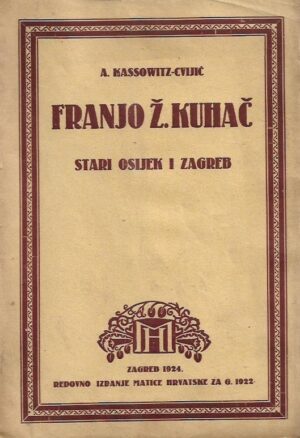 antonija kassowitz-cvijić: franjo Ž. kuhač, stari osijek i zagreb