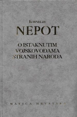 kornelije nepot: o istaknutim vojskovođama stranih naroda