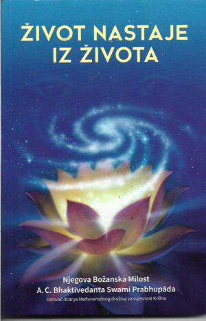 sri srimad a. c. bhaktivedanta swami prabhupada: Život nastaje iz života
