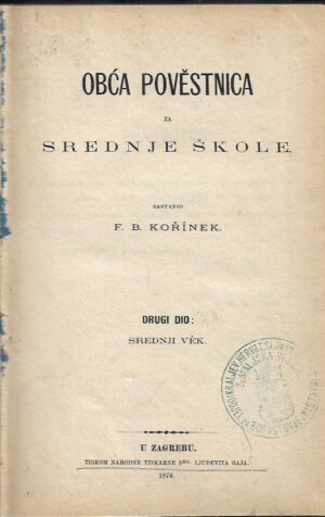 františek bronislav korinek: obća povjestnica za srednje škole, drugi dio - srednji vijek