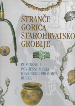 Željka cetinić: stranče - gorica starohrvatsko groblje