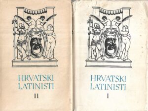 pet stoljeća hrvatske književnosti 2: hrvatski latinisti (1-2)