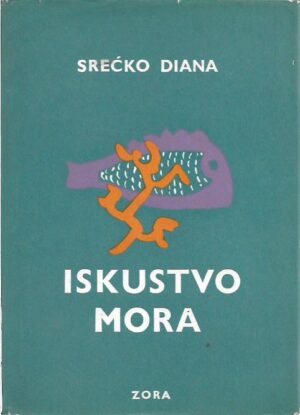 srećko diana: iskustvo mora