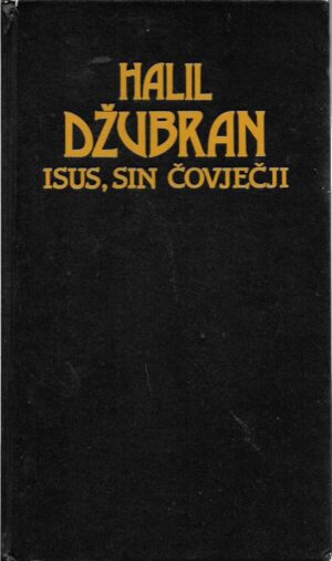 halil džubran: isus, sin čovječji