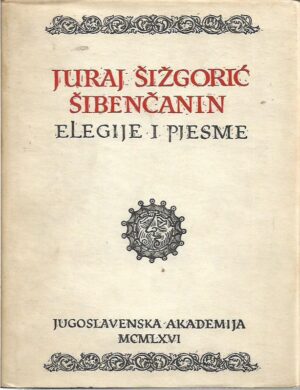 juraj Šižgorić Šibenčanin: elegije i pjesme