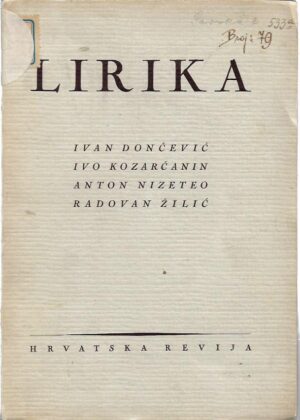 lirika: ivan dončević, ivo kozarčanin, anton nizeteo, radovan Žilić