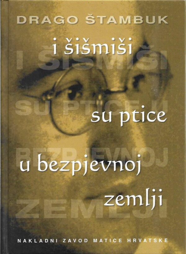 drago Štambuk: i šišmiši su ptice u bezpjevnoj zemlji