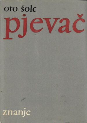 oto Šolc: pjevač