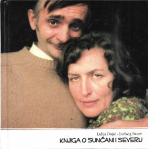 lidija dujić - ludwig bauer: knjiga o sunčani i severu