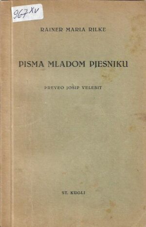 rainer maria rilke: pisma mladom pjesniku