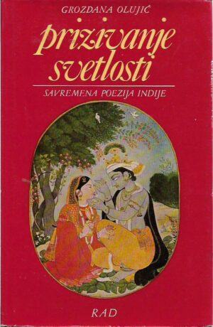 grozdana olujić: prizivanje svetlosti, savremena poezija indije